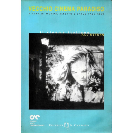 Vecchio cinema Paradiso. Il cinema italiano all'estero.