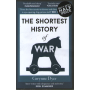 The Shortest History of War.
