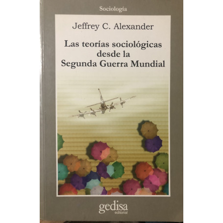 Las teorìas sociològicas desde la Segunda Guerra Mundial.