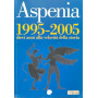 Aspenia. 1995-2005: dieci anni alla velocità  della storia (Vol. 31).