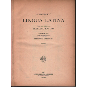 DIZIONARIO DELLA LINGUA LATINA. Volume 2: Italiano - Latino.