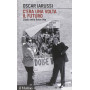 C'era una volta il futuro. L'Italia della Dolce Vita.