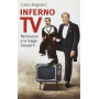 Inferno TV. Berlusconi e la legge Gasparri.