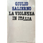 La violenza in Italia.