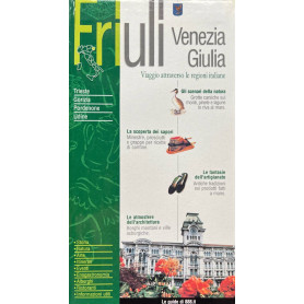 Friuli Venezia Giulia. Viaggio attraverso le regioni italiane.