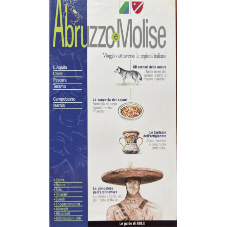 Abruzzo e Molise. Viaggio attraverso le regioni italiane.