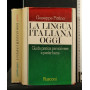 La lingua italiana oggi. Guida pratica per scrivere e parlar bene