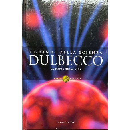 I grandi della scienza. Dulbecco: la mappa della vita.