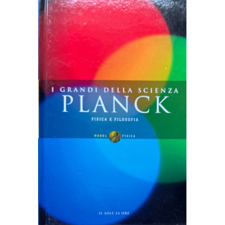 I grandi della scienza. Planck: fisica e filosofia.