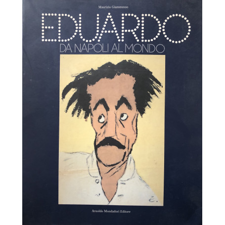 Eduardo : da Napoli al mondo