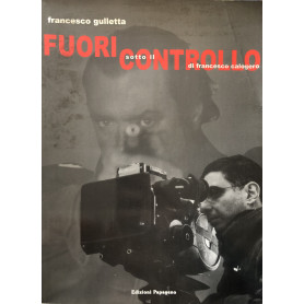 Fuori controllo: sotto il controllo di Francesco Calogero