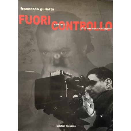 Fuori controllo: sotto il controllo di Francesco Calogero