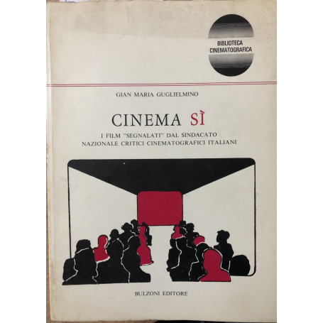 Cinema sì. I film "segnalati" dal sindacato nazionale critici cinematografici italiani.
