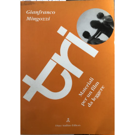 Trio. Materiali per un film da leggere