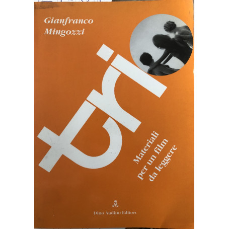 Trio. Materiali per un film da leggere