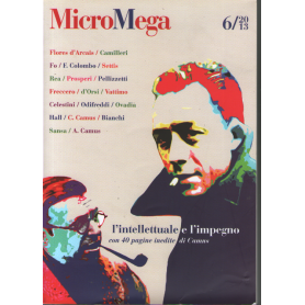 MicoMega 6/2013. L'intellettuale e l'impegno.