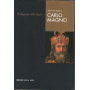 Carlo Magno. Protagonisti della storia.