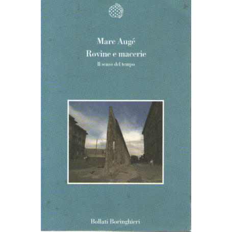 Rovine e macerie. Il senso del tempo