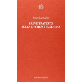 Breve trattato sulla decrescita serena
