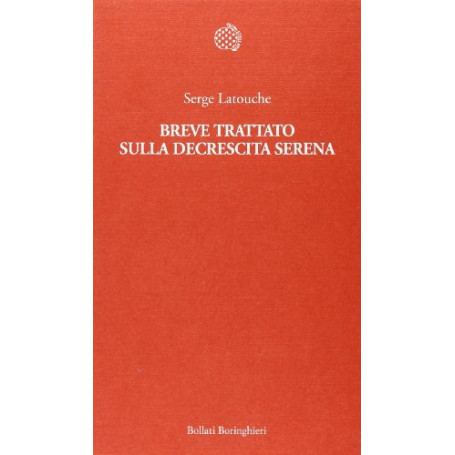 Breve trattato sulla decrescita serena