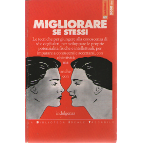 Migliorare se stessi.