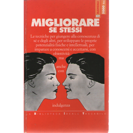 Migliorare se stessi.