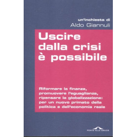 Uscire dalla crisi è possibile