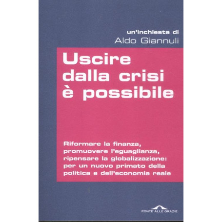 Uscire dalla crisi è possibile