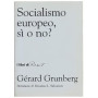 SOCIALISMO EUROPEO SI' O NO?