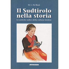 Il Sudtirolo nella storia: le antiche radici della cultura tirolese