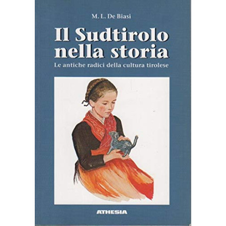 Il Sudtirolo nella storia: le antiche radici della cultura tirolese