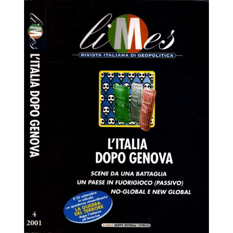 Limes. Rivista italiana di geopolitica. L'Italia dopo Genova (2001) (Vol. 4)