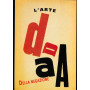 Dada. L'arte della negazione