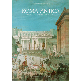 Roma antica. Guida letteraria della città