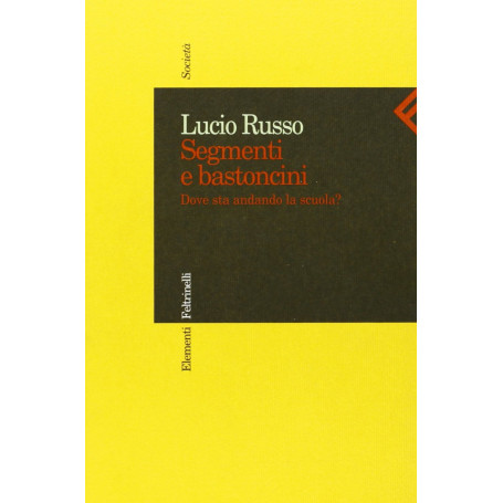 Segmenti e bastoncini. Dove sta andando la scuola?