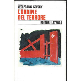 L'ordine del terrore. Il campo di concentramento