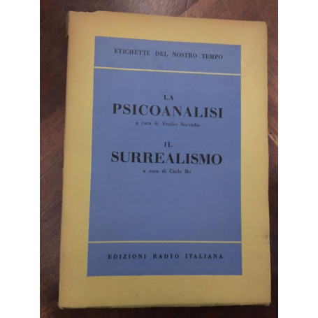 La psicoanalisi. Il surrealismo. Etichette del nostro tempo