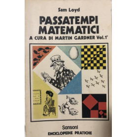 Passatempi matematici. Vol. I