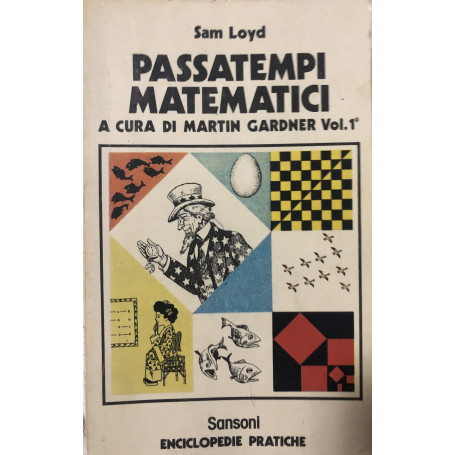Passatempi matematici. Vol. I