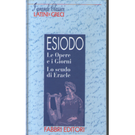 Le Opere e i Giorni. Lo scudo di Eracle.