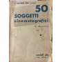 50 soggetti cinematografici di 46 autori.
