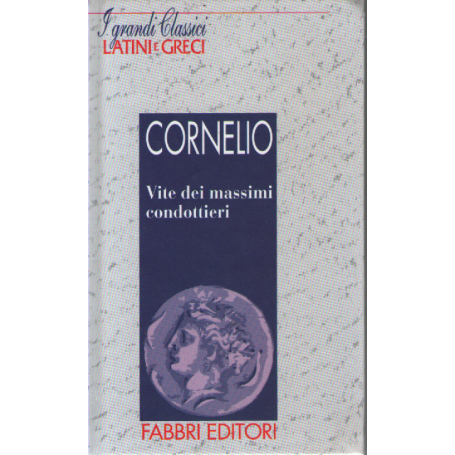 Vite dei massimi condottieri.