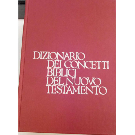 Dizionario dei concetti biblici del nuovo testamento