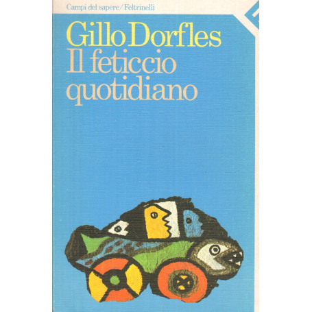 Il feticcio quotidiano