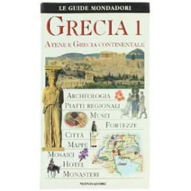 Grecia. Ediz. illustrata. Atene e Grecia continentale (Vol. 1)