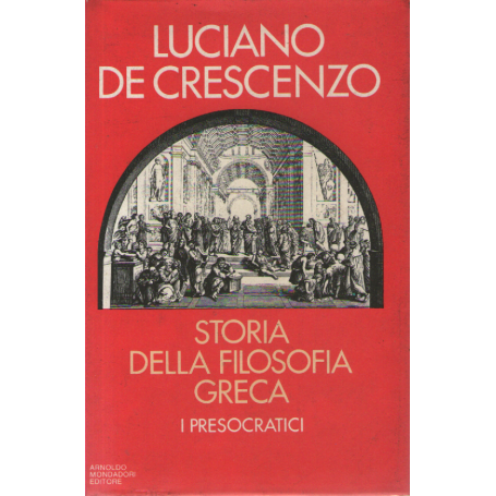 Storia della filosofia greca. I presocratici.