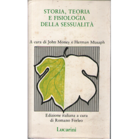 Storia teoria e fisiologia della sessualità. Libro terzo.
