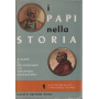 I Papi nella storia 2 voll.