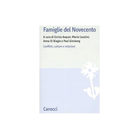 Famiglie del Novecento. Conflitti culture e relazioni