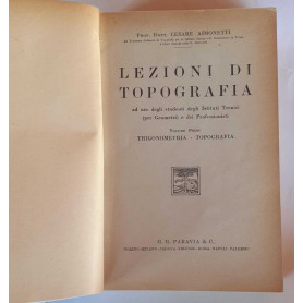 Lezioni di topografia. Volume primo-terzo. Elementi di geometria descrittiva e sue applicazioni